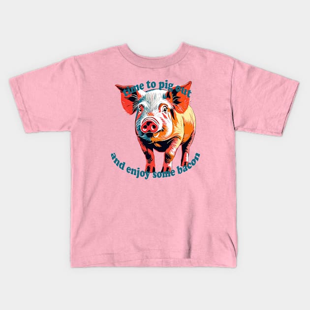 Time To Pig Out on National Pig Day Kids T-Shirt by taiche